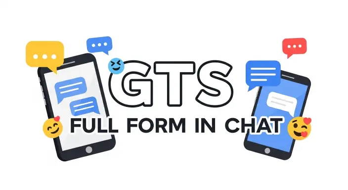 GTS Full Form in Chat