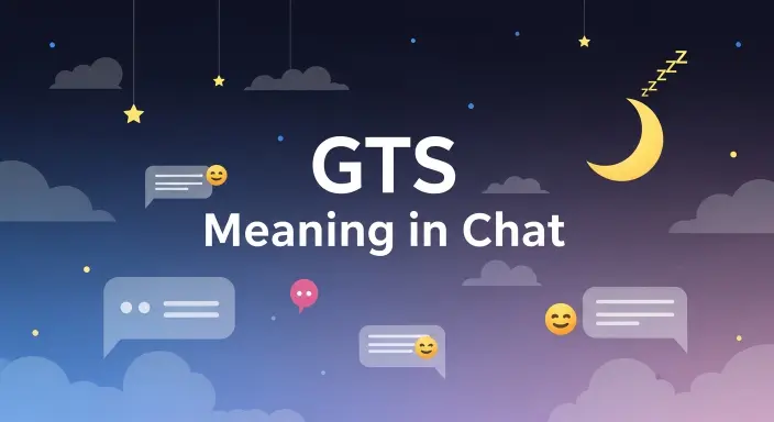 GTS Meaning in Chat