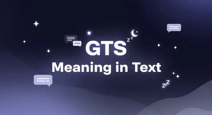 GTS Meaning in Text 