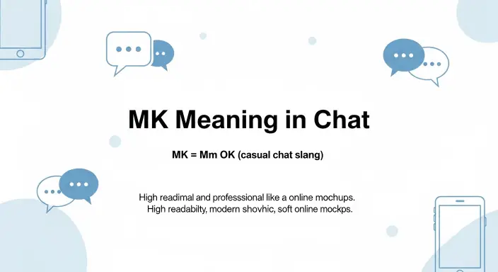 MK Meaning in Chat