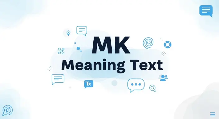MK Meaning Text