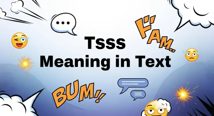 Tsss Meaning in Text