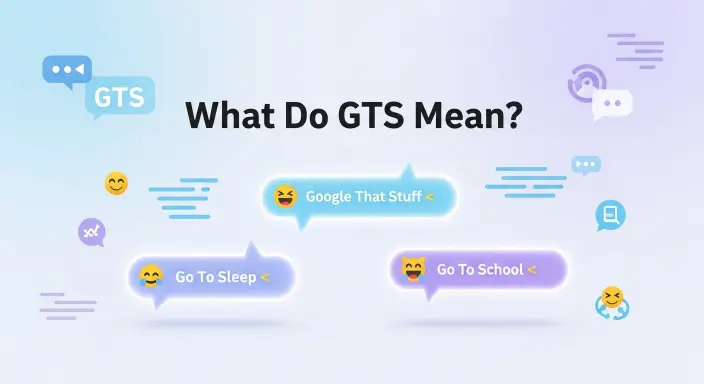 What Do GTS Mean