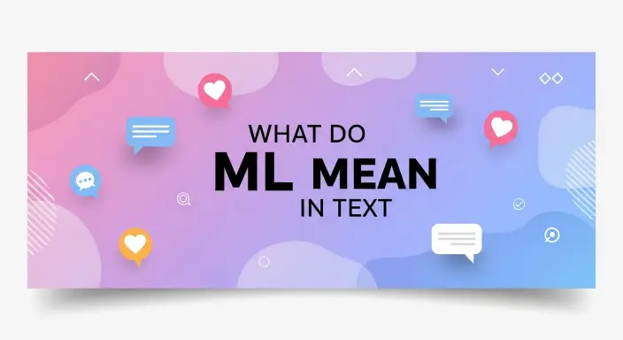 What Do ML Mean in Text
