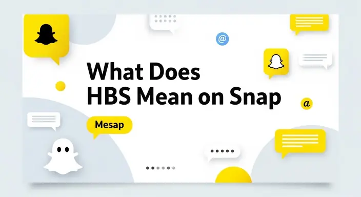 What Does HBS Mean on Snap