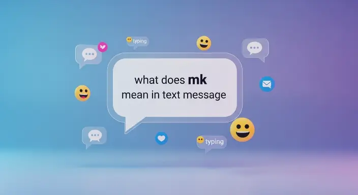 What Does MK Mean in Text Message