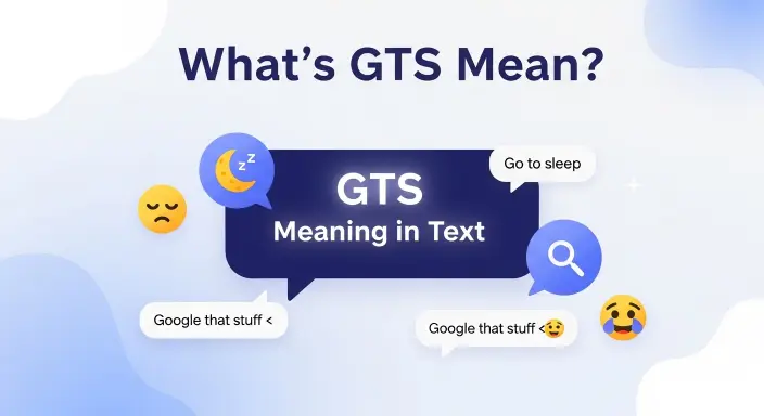 Whats GTS Mean 
