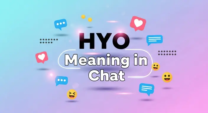 HYO Meaning In Chat
