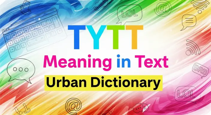 TYTT Meaning in Text Urban Dictionary 