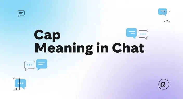Cap Meaning in Chat