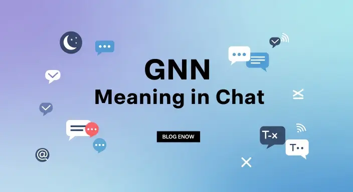 GNN Meaning in Chat