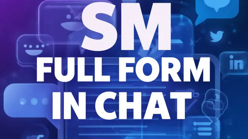 SM Full Form in Chat