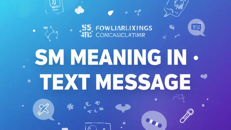SM Meaning in Text Messages