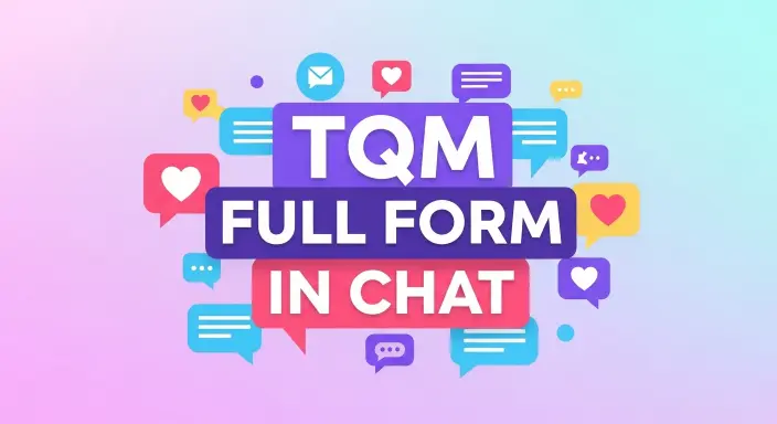 TQM Full Form in Chat