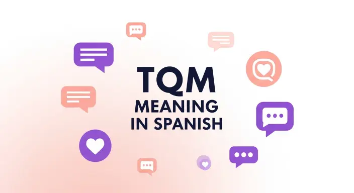 TQM Meaning in Spanish