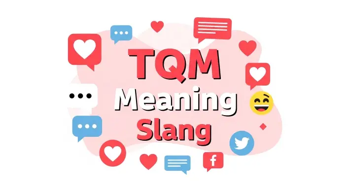 TQM Meaning Slang 