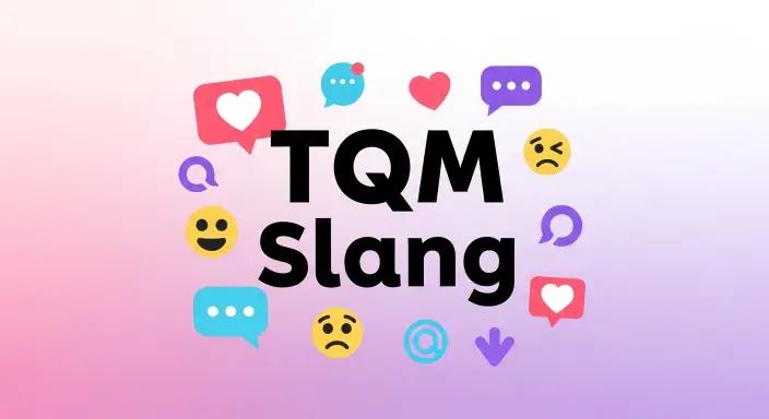 TQM Slang 