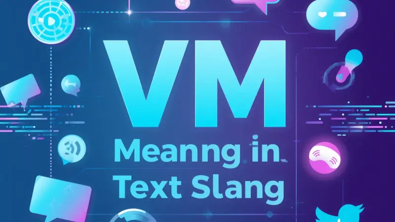 VM Mean in Text Slang