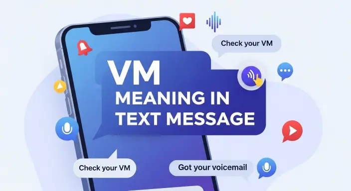 VM Meaning in Text Message