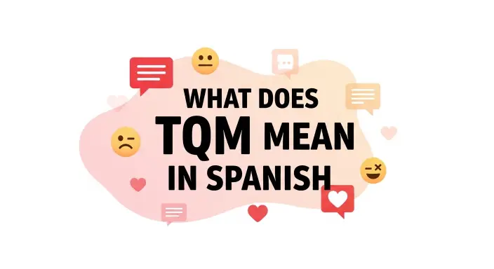 What Does TQM Mean in Spanish