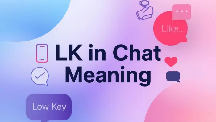 LK in Chat Meaning