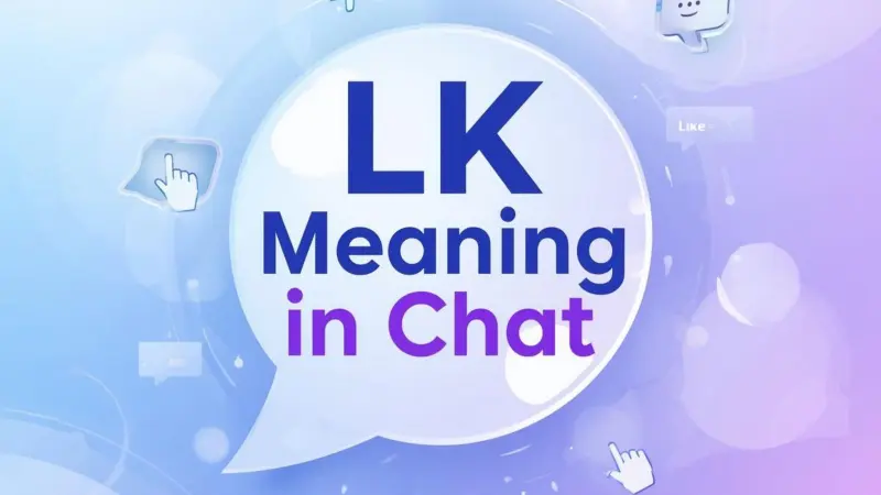 LK Meaning in Chat