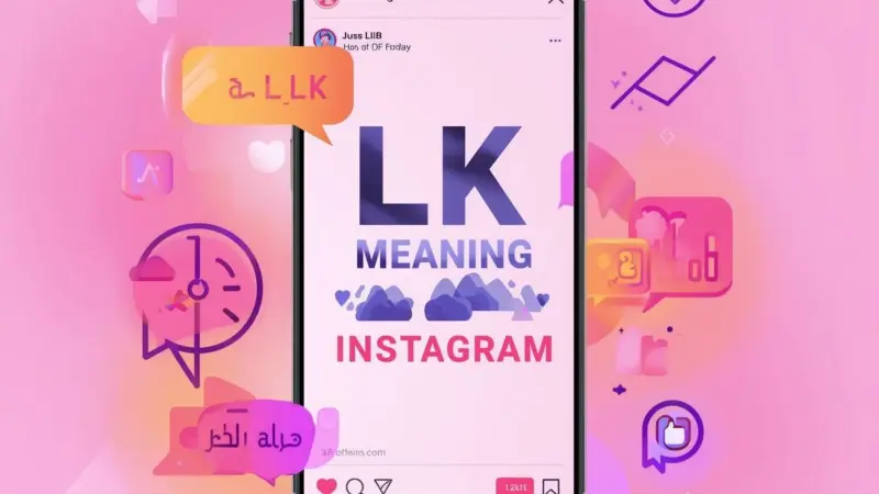 LK Meaning in Instagram