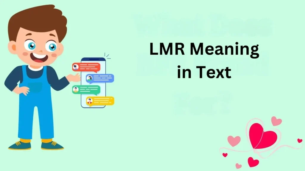 LMR Meaning in Text: A Complete Guide