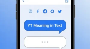 Read more about the article YT Meaning in Texting Full Form and Real Examples