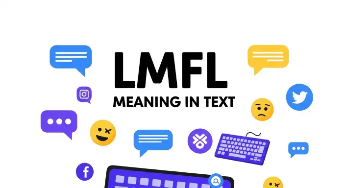 547+LMFL Meaning in Text: Full Form, Definition, and Usage 2026