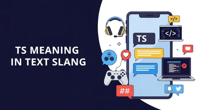 532+TS Meaning in Text Slang: How Teens Really Use It 2026