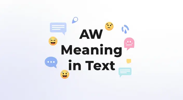 445+AW Meaning in Text: Cute Emotional or Sarcastic 2026