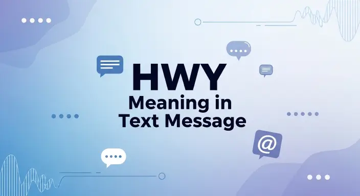 517+HWY Meaning in Text Message: How People Use It in 2026