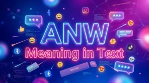 Read more about the article ANW Meaning in Text Slang: What It Means and How People Use It