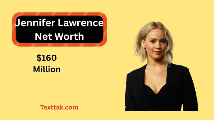 Jennifer Lawrence Net Worth 2026 Wealth & Income Breakdown