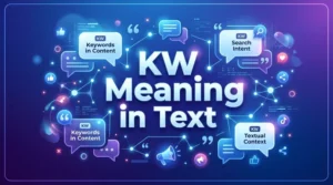Read more about the article KW Meaning in Text: Complete Guide for Beginners