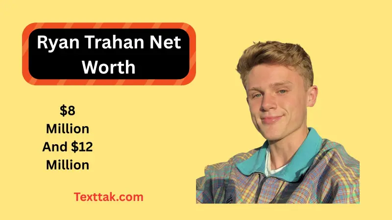 Ryan Trahan Net Worth 2026: YouTube Income & Wealth