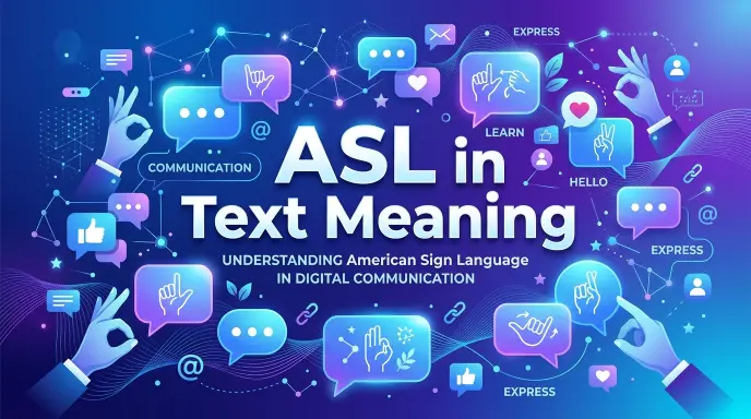 ASL in Text Meaning: Common Examples in Everyday Conversations