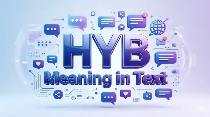 HYB Meaning in Text: Examples and Common Uses